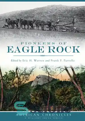 دانلود کتاب Pioneers of Eagle Rock – پیشگامان ایگل راک